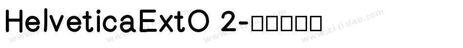 HelveticaExtO 2字体转换